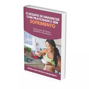 Imagem de capa para o Ebook O Desafio de Emagrecer com Praticidade e sem Sofrimento 