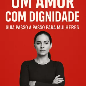 Imagem de capa para o Ebook Reconquistar um Amor com Dignidade: Guia Passo a Passo para Mulheres