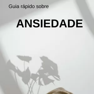 Imagem de capa para o Curso online Guia prático sobre ansiedade 