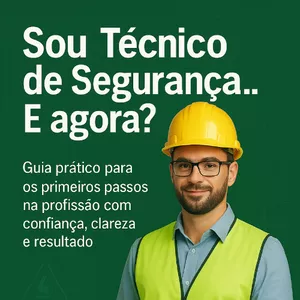 Imagem de capa para o Curso online eBook Sou Técnico de Segurança... E agora?