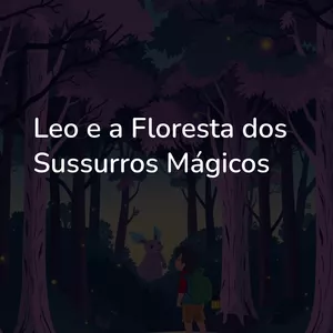 Imagem de capa para o Ebook Leo e a Floresta dos Sussurros Mágicos