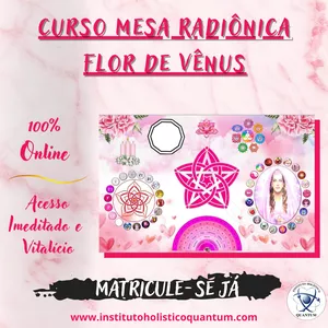 Curso Curso Mesa Radiônica Flor de Vênus