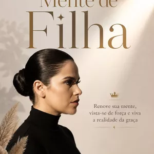Imagem de MindSet de filha - Ebook + Audiobook criado por NAYARA VALENTIM GONÇALVES LEÃO TIRZA TAVARES na hotmart