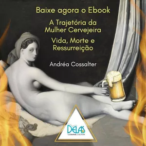 Imagem de capa para o Ebook A História da Mulher Cervejeira - Vida, Morte e Ressurreição