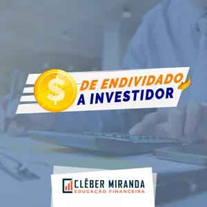 Imagem do curso DE ENDIVIDADO A INVESTIDOR