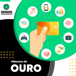 Curso Milhas, Cashback e Programas de Fidelidade - Máscara de Ouro 