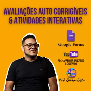 Imagem de Google Forms – AVALIAÇÕES AUTO CORRIGÍVEIS &amp; ATIVIDADES INTERATIVAS  criado por ROMÁRIO COSTA na hotmart