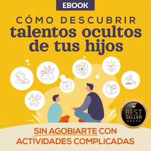 Imagen de portada para Curso online Cómo descubrir los talentos ocultos de tu hijo sin agobiarte con actividades complicadas