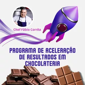 Imagem de capa para o Curso online Programa de Aceleração de Resultados em Chocolataria