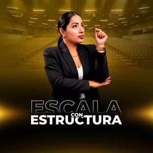Imagen de portada para Evento presencial ESCALA CON ESTRUCTURA – Evento Presencial con Essika Morales