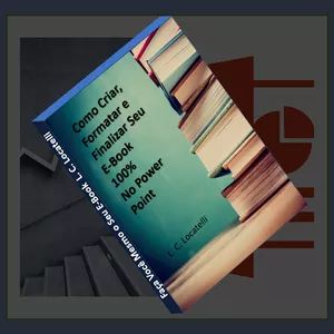 Curso Faça Seu E-Book 100% No Power Point