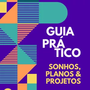 Imagem de capa para o Ebook Sonhos, Planos e Projetos - Guia Prático 2024