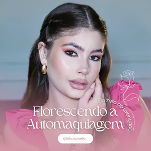 Imagem do curso Floresça a Automaquiagem: do ZERO ao AVANÇADO