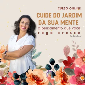 Imagem de capa para o Curso online Cuide do jardim da sua mente