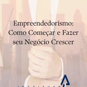 Imagem de capa para o Ebook Empreendedorismo: Como Começar e Fazer seu Negócio Crescer