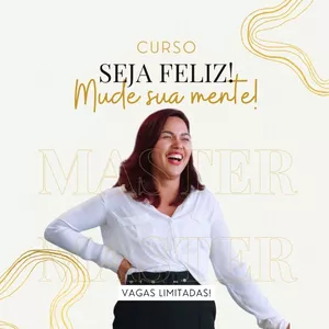 Imagem de CURSO: Seja Feliz! Mude sua Mente! criado por Seja Feliz! Mude sua Mente! na hotmart