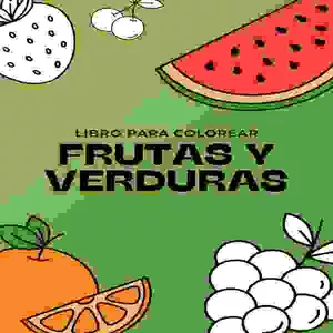 Imagen de portada para Ebook Libro para colorear de Frutas y Verduras