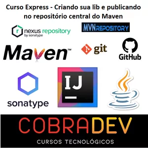 Curso EXPRESS - Criando sua lib e publicando no repositório central do Maven