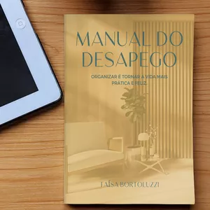 Imagem de capa para o Ebook "Desapego Total: O Guia Definitivo para se Libertar de Coisas e Viver com Mais Leveza"