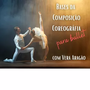 Imagem de capa para o Curso online Bases da Composição Coreográfica para Ballet