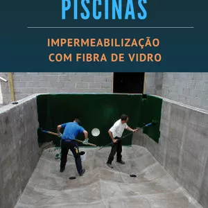 O mundo das Piscinas - Impermeabilização Fibra de Vidro - Lucas Oli...