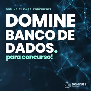 Imagem do curso Domine Banco de Dados para Concursos