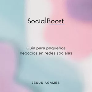 Imagen de portada para Ebook Social Boost: Guía para emprendedores en redes sociales