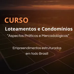 Imagem de capa para o Curso online Curso Loteamentos e Condomínios "Aspectos Práticos e Mercadológicos"