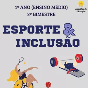 Imagem de capa para o Ebook Esporte e Inclusão 1º Ano 3º Bimestre (Ensino Médio) - Apostila com Planos de Aula