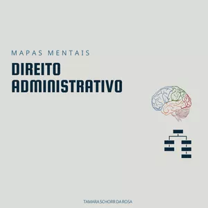 Imagem de capa para o Ebook Direito Administrativo - Mapas Mentais + Mnemônicos