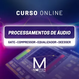 Imagem de capa para o Curso online Curso Processamentos do Áudio [ Gate, Compressor, Equalizador e DeEsser ]