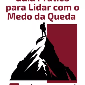Imagem de capa para o Ebook Guia Prático para Lidar com o Medo da Queda 
