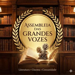 Imagem de capa para o Curso online Assembleia das Grandes Vozes - Clube de Literatura, cinema e cultura!