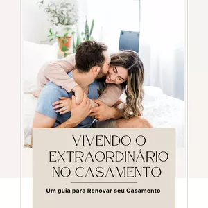 Imagem de capa para o Ebook Vivendo o Extraordinário no Casamento 