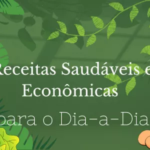 Imagem de capa para o Ebook Receita saudáveis e econômicas para o dia a dia