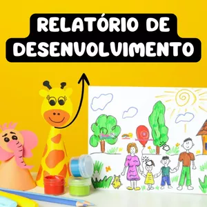 Imagem do curso RELATÓRIOS FINAIS DE DESENVOLVIMENTO - BERÇÁRIO, MATERNAL, PRÉ-ESCOLA E EDUCAÇÃO INCLUSIVA