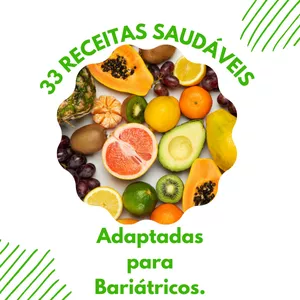 Imagem de capa para o Ebook 33 Receitas Saudáveis Adaptadas para Bariátricos.