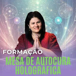 Imagem de Formação de Mesa de Autocura Holográfica criado por INSTITUTO MANNAH FORMACOES E CURSOS AVANCADOS LTDA na hotmart