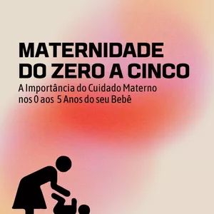 Imagem de capa para o Ebook Maternidade do Zero a Cinco