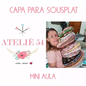 Imagem de capa para o Curso online Capa para Sousplat - Mini Aula - Ateliê 54