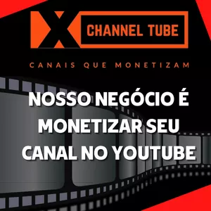 Curso X CHANNEL TUBE  - CANAIS QUE MONETIZAM