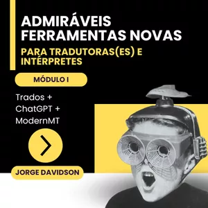 Imagem de capa para o Curso online Admiráveis Ferramentas Novas — Módulo I