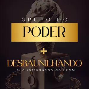 Imagem de capa para o Curso online Grupo do Poder e Desbaunilhando ⛓