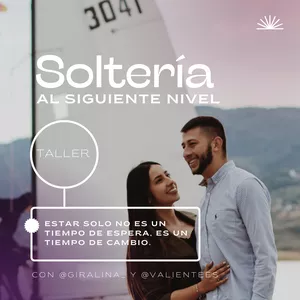Imagen de portada para Curso online  Taller - Soltería al siguiente nivel1