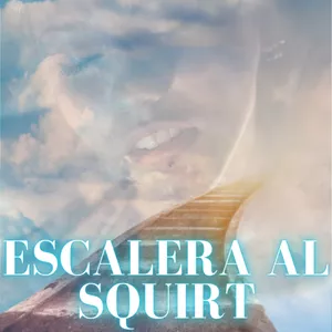 Imagen de portada para Curso online ESCALERA AL SQUIRT