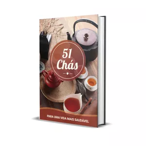 Imagem de capa para o Ebook APROVEITE A OFERTA: 51 Chás para uma Vida Saudável