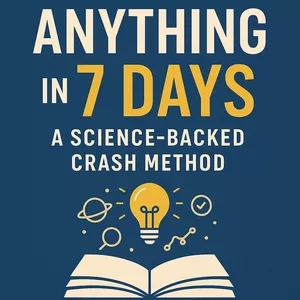 Cover image for Ebook Learning Anything in 7 Days: A Science-Backed Crash Method