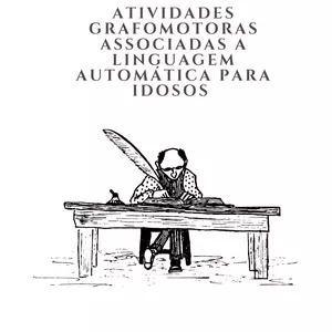 Imagem de capa para o Ebook Atividades Grafomotoras associadas a linguagem automática para idosos 