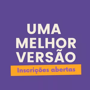 Imagem de capa para o Curso online Uma Melhor Versão