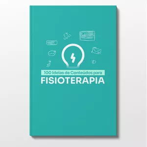 Imagem de capa para o Ebook Guia com 100 Ideias de Conteúdos para Fisioterapia
